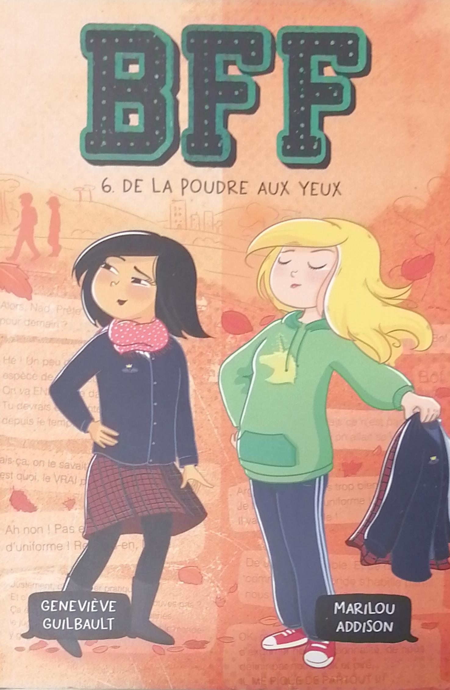 Bff Tome 6 De La Poudre Aux Yeux Geneviève Guilbault Marilou Addison 9102