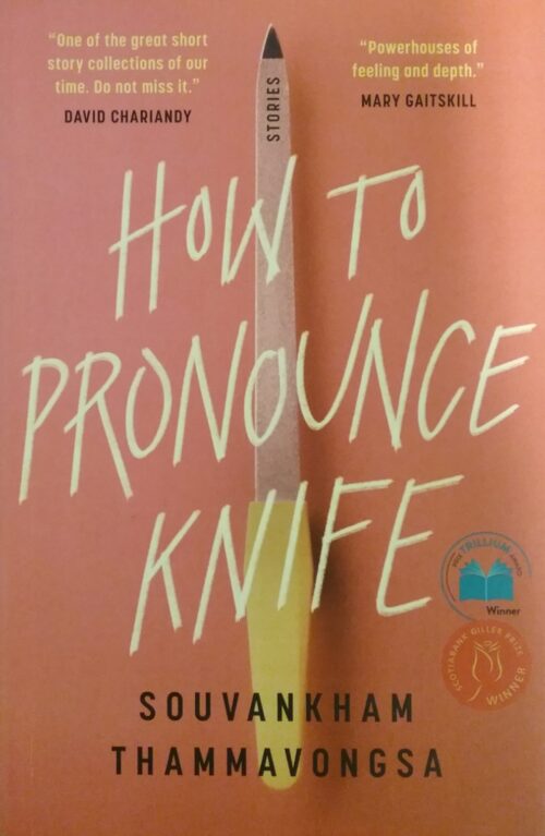 How to pronounce knife stories Souvankham Thammavongsa
