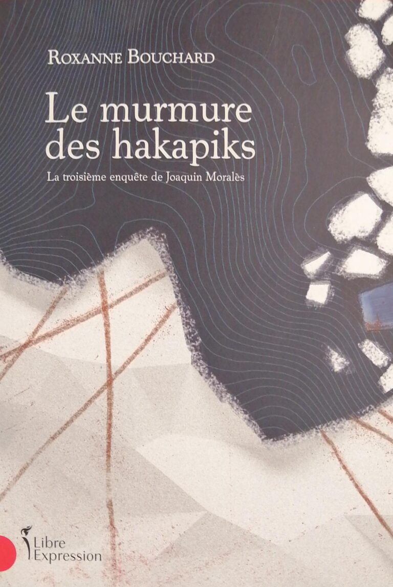 Le murmure des hakapiks Roxanne Bouchard