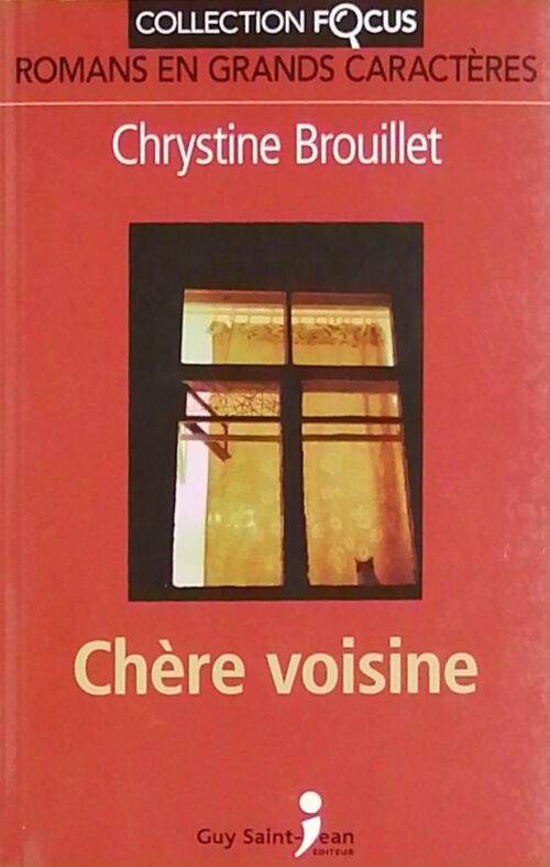 Louise Tome 1 : Chère voisine Chrystine Brouillet