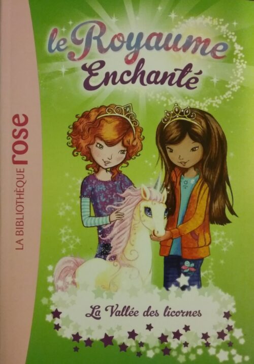 Le royaume enchanté Tome 2 la vallée des licornes Rosie Banks