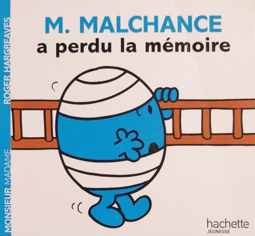 Monsieur Madame : M. Malchance a perdu la mémoire Roger Hargreaves