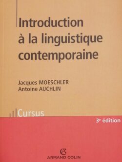 Introduction à la linguistique contemporaine Jacques Moechler Antoine Auchlin