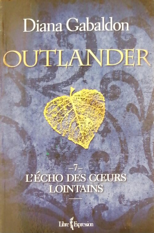 Outlander Tome 7 : L’écho des coeurs lointains Diana Gabaldon