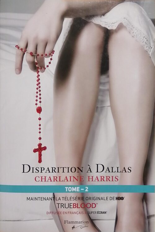 La communauté du Sud Tome 2 : Disparition à Dallas Charlaine Harris
