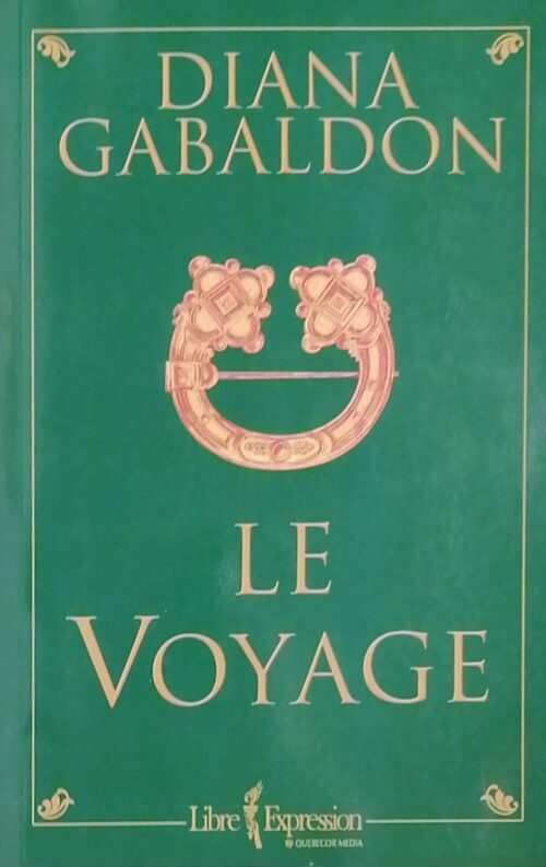 Le chardon et le tartan Tome 3 : Le voyage Diana Gabaldon