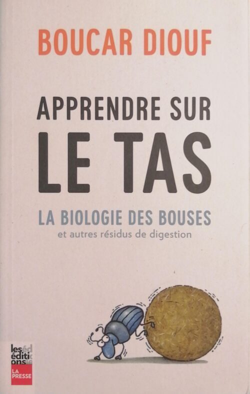 Apprendre sur le tas : La biologie des bouses et autres résidus de digestion Boucar Diouf