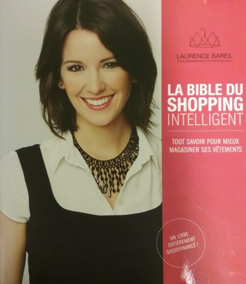 La bible du shopping intelligent Laurence Bareil