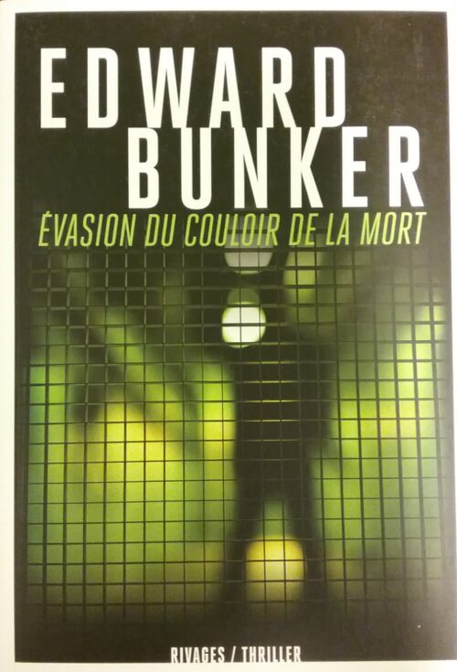 Évasion du couloir de la mort Edward Bunker