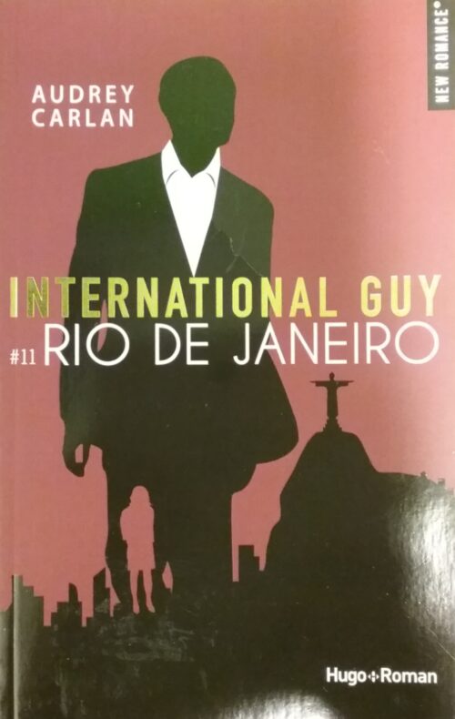 International guy tome 11 Rio de Janeiro Audrey Carlan