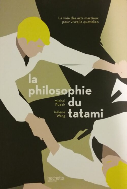 La philosophie du tatami Michel Puech Hélène Wang