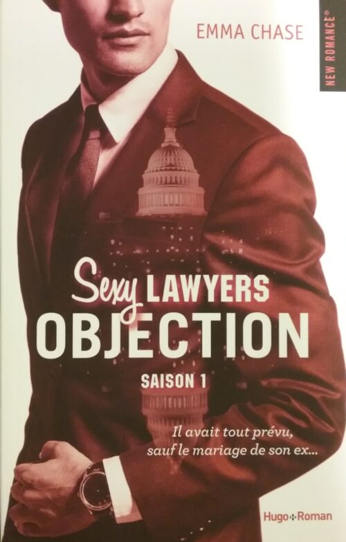 Sexy lawyers tome 1 objection Emma Chase