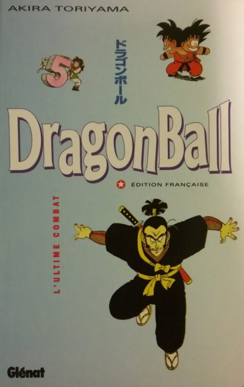 Dragon Ball Tome 5 L’ultime combat Akira Toriyama