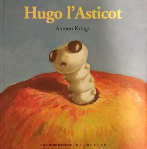 Hugo l'Asticot Antoon Krings