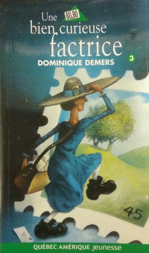 Une bien curieuse factrice Dominique Demers