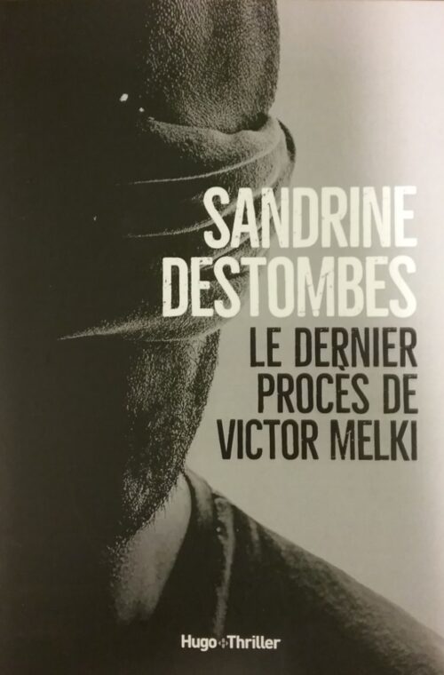 Le dernier procès de Victor Melki Sandrine Destombes
