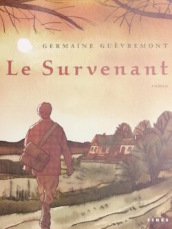 Le Survenant Germaine Guèvremont
