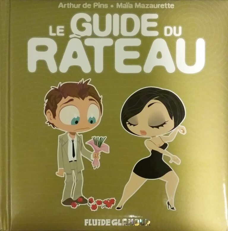 Le guide du râteau Arthur de Pins Maïa Mazaurette