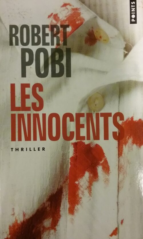 Les innocents Robert Pobi