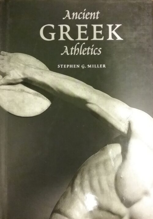 Ancient Greek Athletics Stephen G. Miller