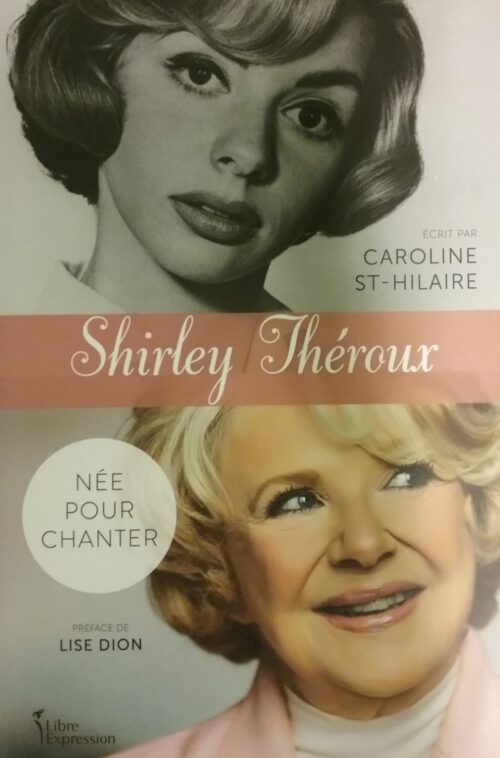 Shirley Théroux née pour chanter Caroline St-Hilaire