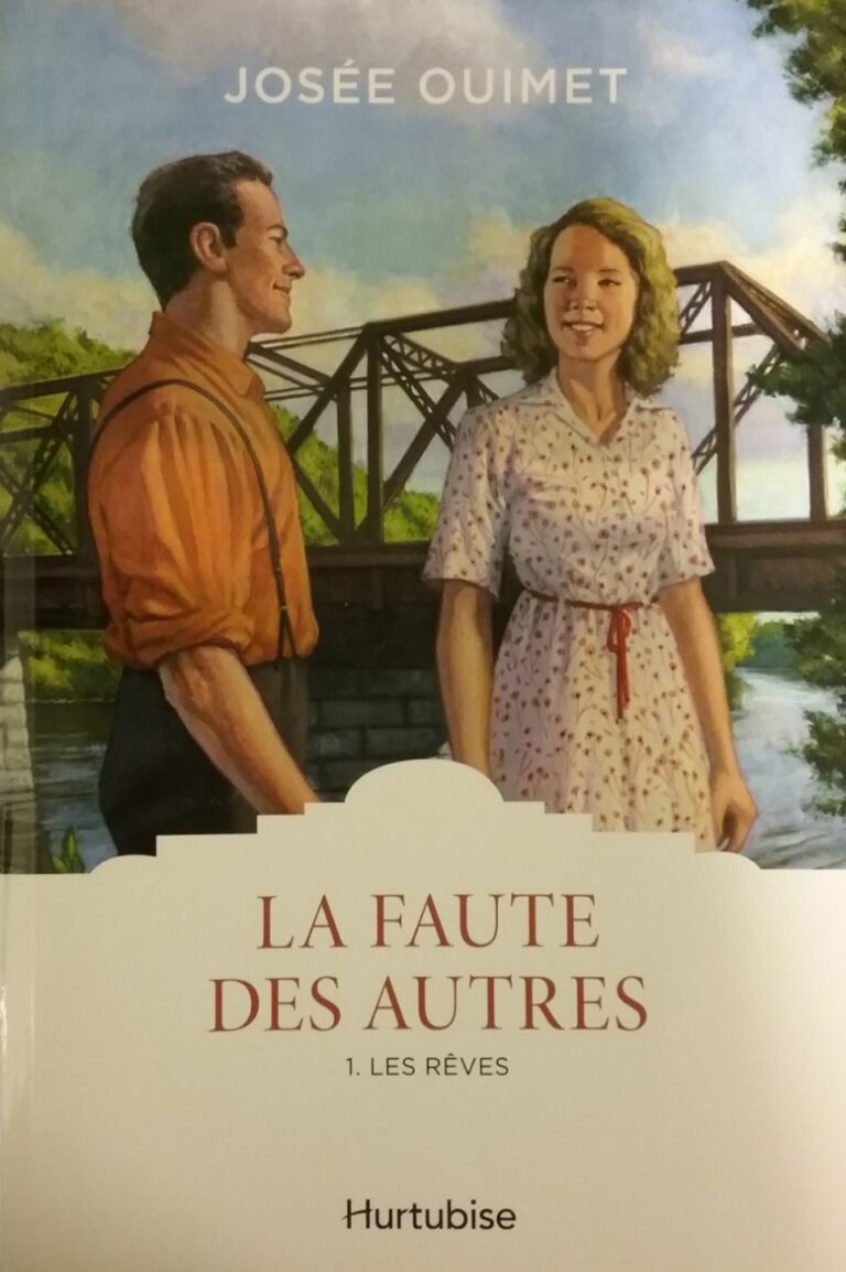 La faute des autres tome 1 les rêves Josée Ouimet