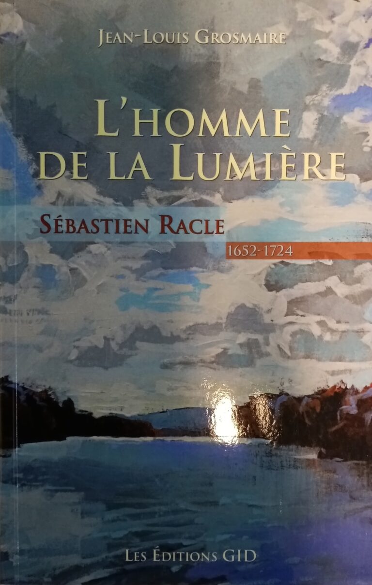 L’homme de la lumière Sébastien Racle 1652-1724 Jean-Louis Grosmaire