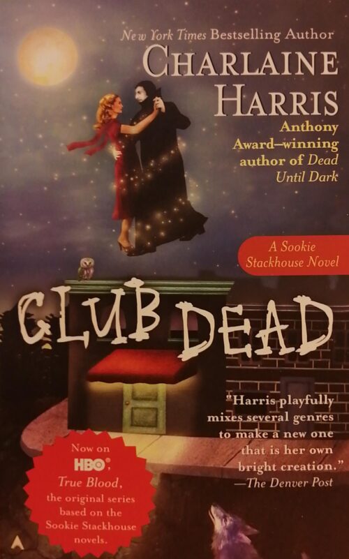 Sookie Stackhouse Book 3 : Club Dead Charlaine Harris