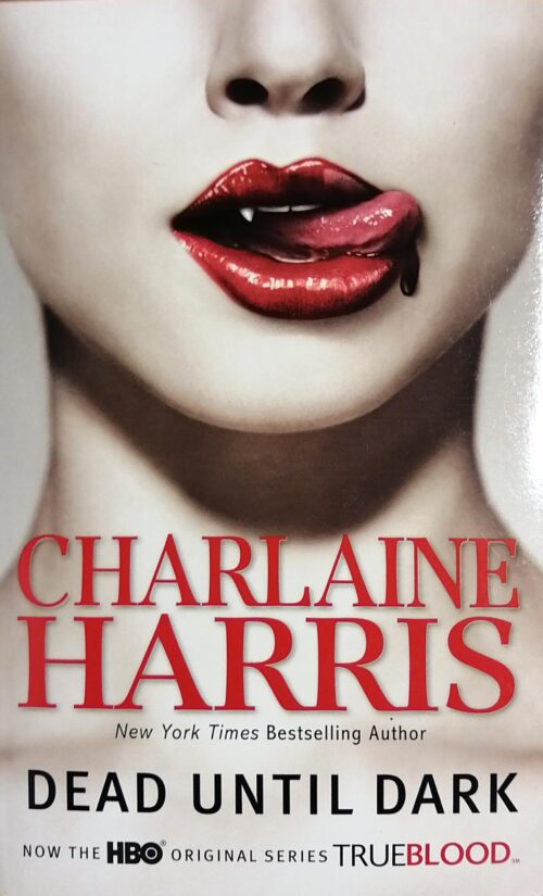 Sookie Stackhouse Book 1 : Dead Until Dark Charlaine Harris