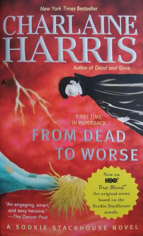 Sookie Stackhouse Book 8 : From Dead to Worse Charlaine Harris