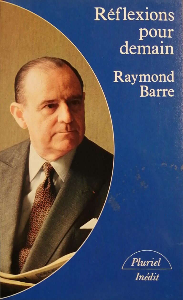 Réflexions pour demain Raymond Barre