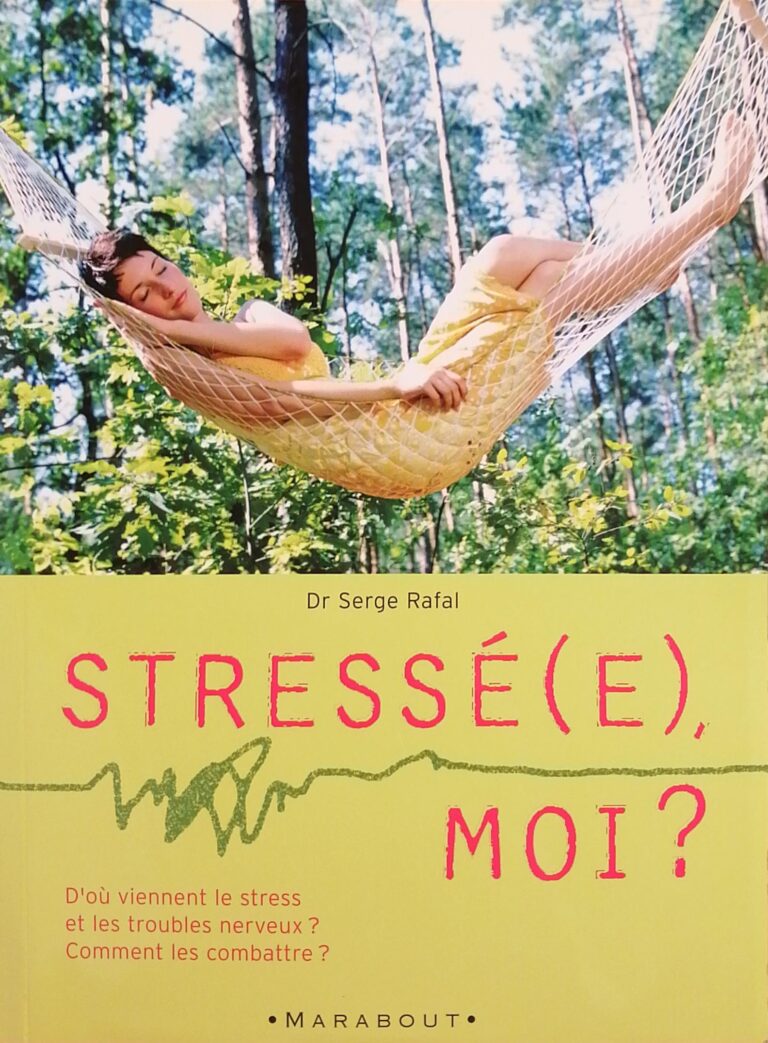 Stressé(e), moi ? Serge Rafal