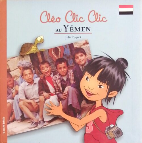 Cléo Clic Clic au Yémen Julie Paquet