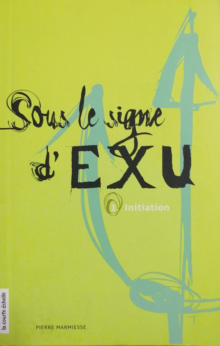 Sous le signe d’Exu Tome 1 : Initiation Pierre Marmiesse