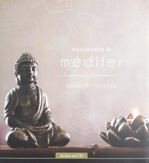 Apprendre à méditer Swami Kriyananda