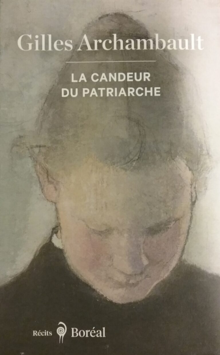 La candeur du patriarche Gilles Archambault