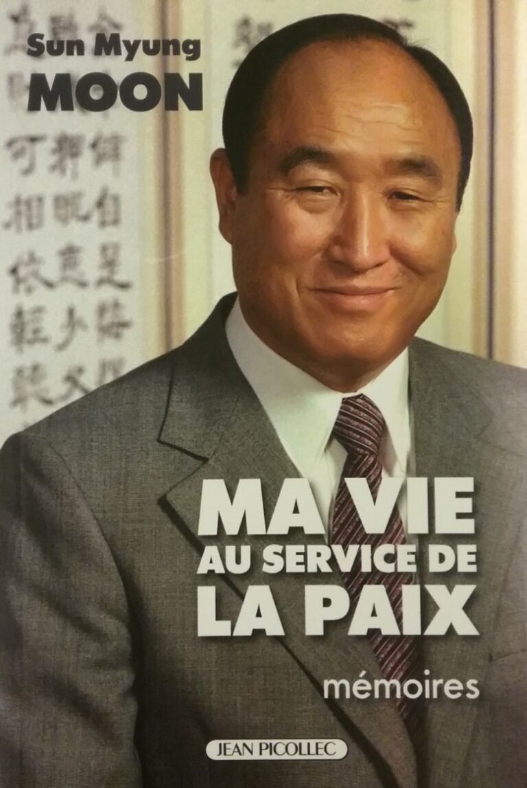 Ma vie au service de la paix Sun Myung Moon