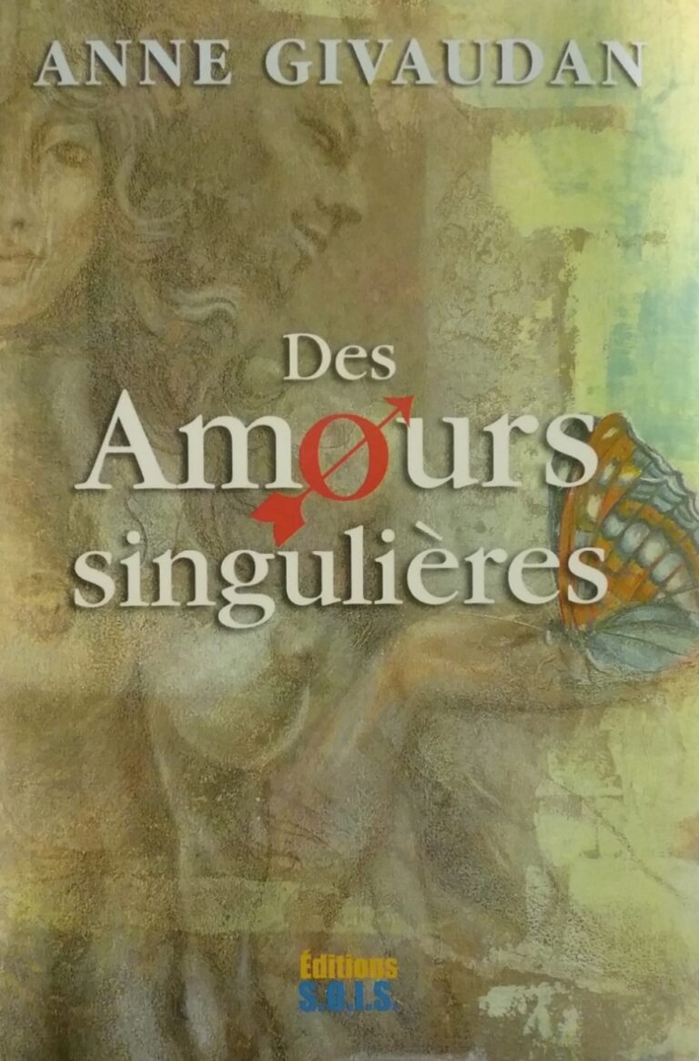 Des amours singulières Anne Givaudan