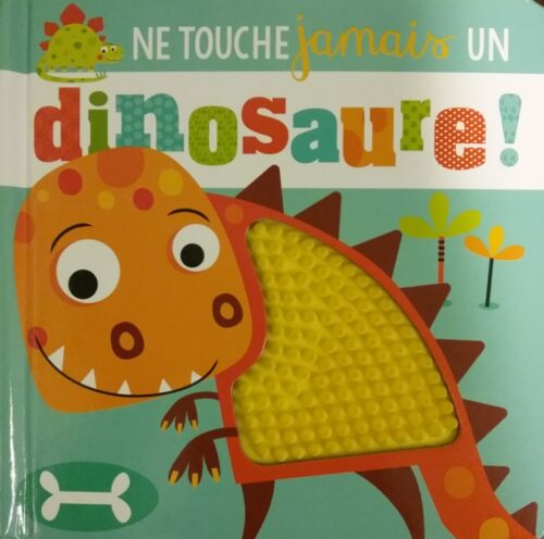 Ne touche jamais un dinosaure ! Stuart Lynch