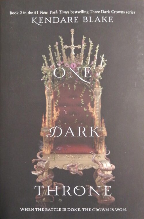 Three Dark Crowns Book 2 : One Dark Throne Kendare Blake