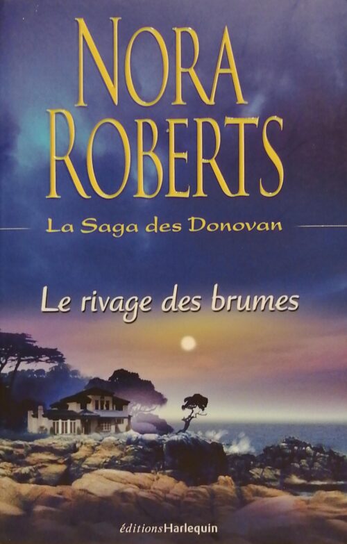 La saga des Donovan tome 1 le rivage des brumes Nora Roberts