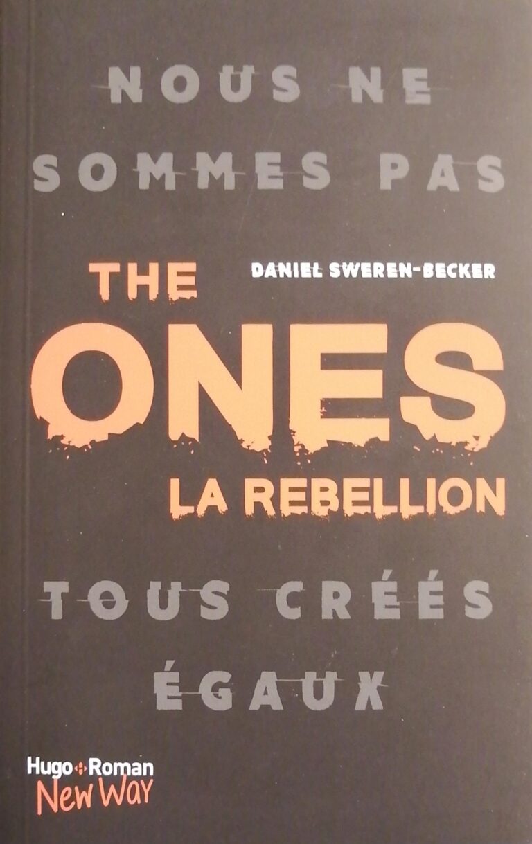 The Ones Tome 1 : La rébellion Daniel Sweren-Becker