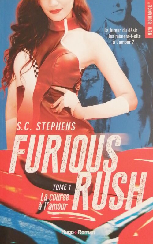 Furious Rush Tome 1 : La course à l'amour S. C. Stephens