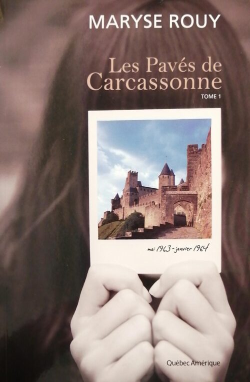 Les pavés de Carcassonne Tome 1 : mai 1963 – janvier 1964 Maryse Rouy