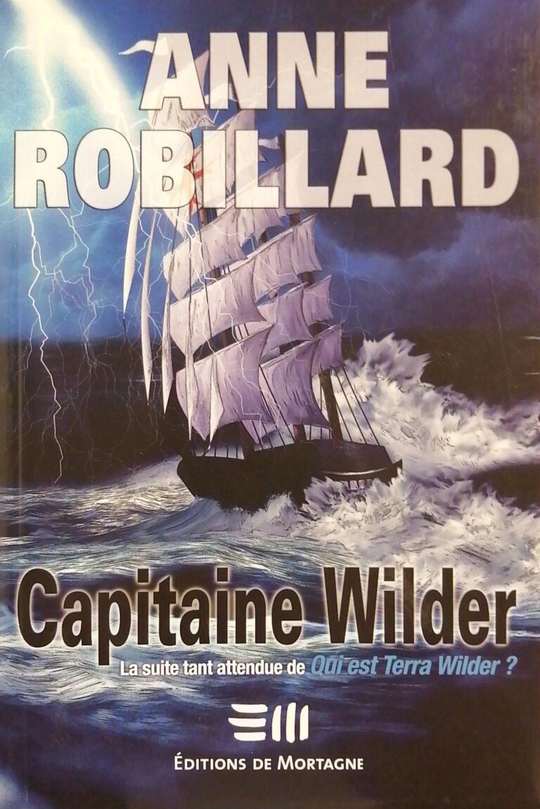 Terra Wilder Tome 2 : Capitaine Wilder Anne Robillard