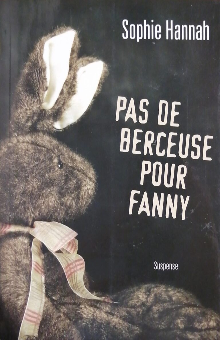 Pas de berceuse pour Fanny Sophie Hannah