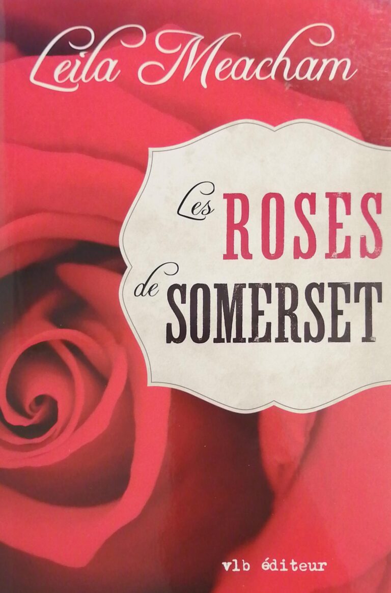 Les roses de Somerset Leila Meacham