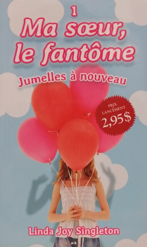 Ma soeur le fantôme tome 1 jumelles à nouveau Linda Joy Singleton