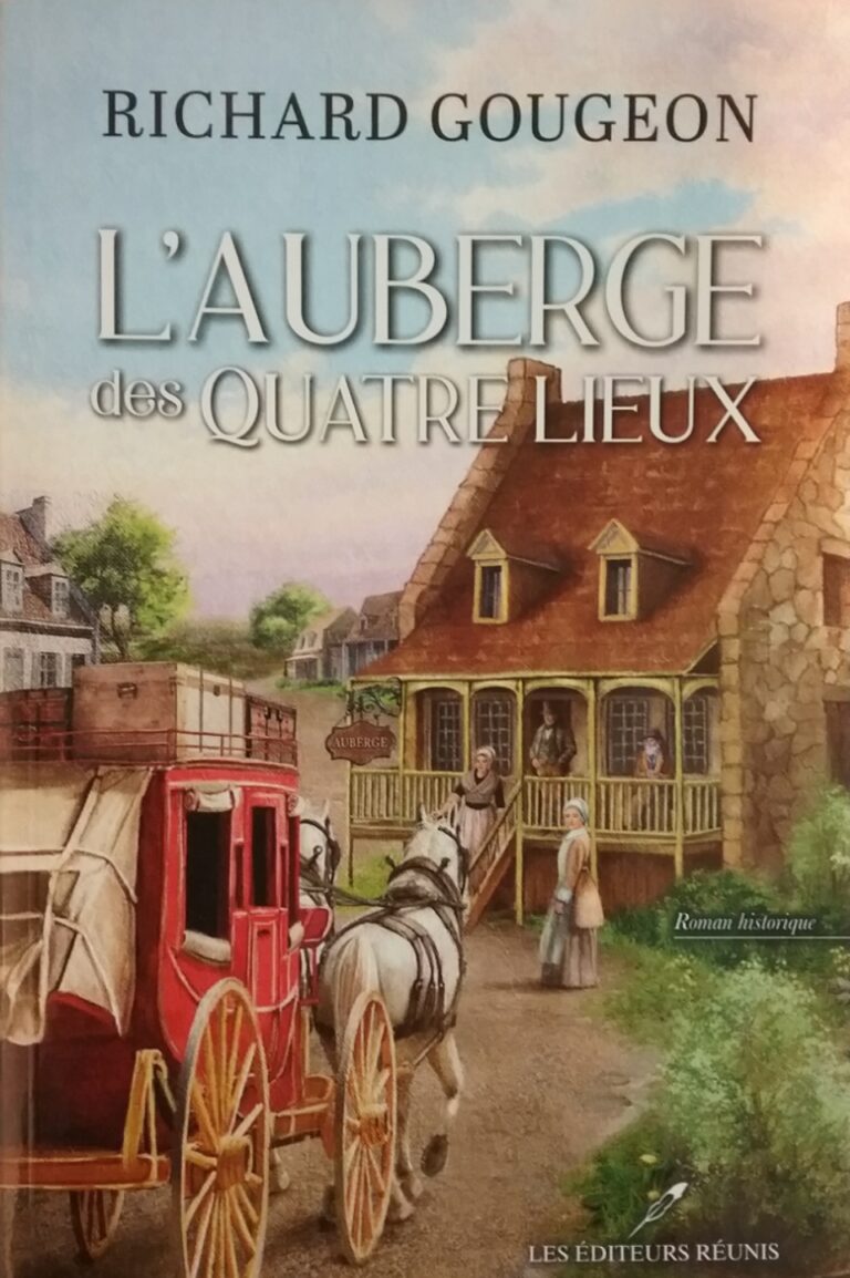 L’auberge des Quatre Lieux Richard Gougeon