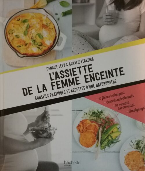 L’assiette de la femme enceinte Candice Levy Coralie Ferreira